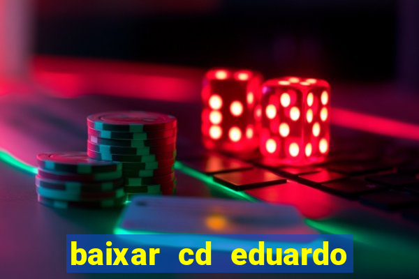 baixar cd eduardo costa 2023